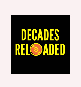 Decades Reloaded