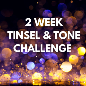 Tinsel & Tone Challenge